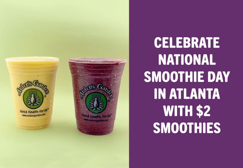 Celebrate National Smoothie Day in Atlanta with $2 Smoothies