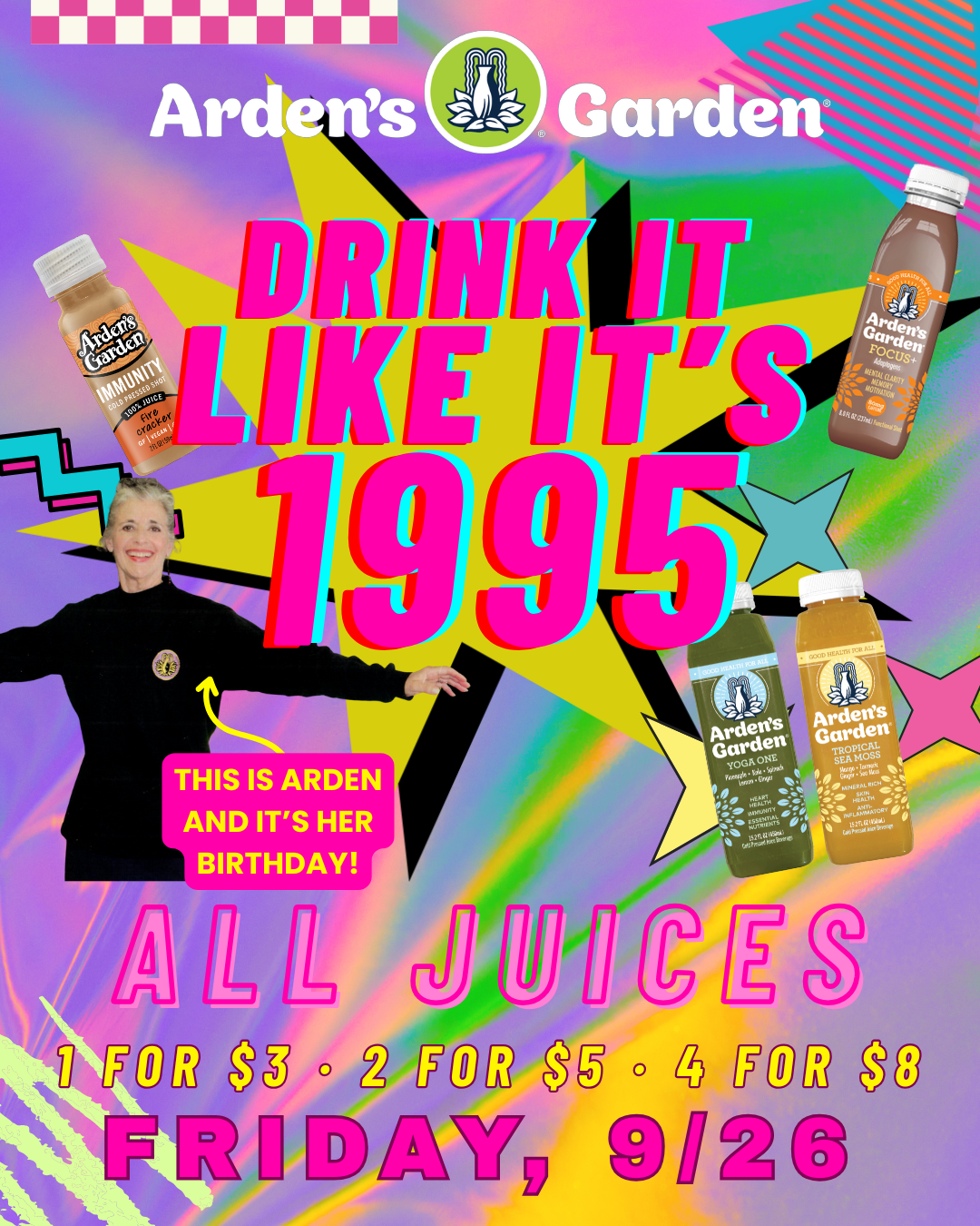 Arden’s Garden birthday sale poster with juice specials and Drink It Like It’s 1995 promotion.