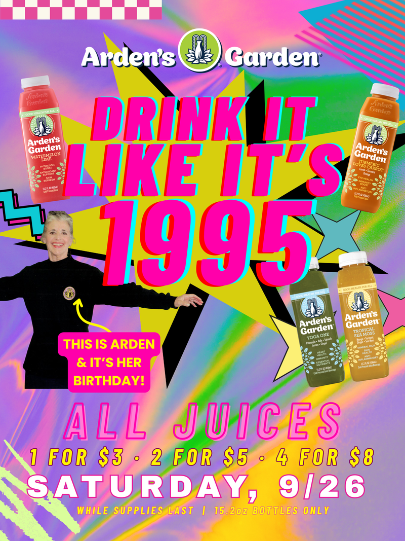 Drink It Like It’s 1995: Arden’s Garden Birthday Celebration 2026